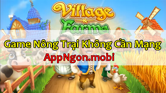 tro-choi-nong-trai-khong-can-mang-village-farm
