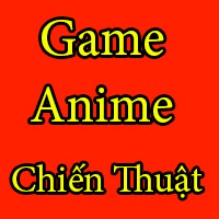 Game Anime Chiến Thuật